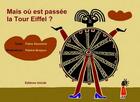 Couverture du livre « Mais où est passée la Tour Eiffel ? » de Patrick Bonjour et Fatou Saounera aux éditions Unicite