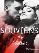 Couverture du livre « SOUVIENS-TOI » de Lorelei C aux éditions Butterfly