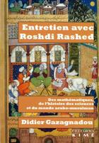 Couverture du livre « Entretien avec Roshdi Rasched » de Roshdi Rashed aux éditions Kime