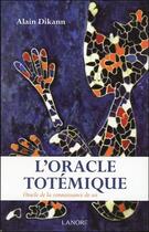 Couverture du livre « L'oracle totémique coffret : oracle de la connaissance de soi » de Alain Dikann aux éditions Lanore