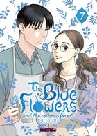 Couverture du livre « The Blue Flowers and The Ceramic Forest T07 » de Yuki Kodama aux éditions Mangetsu