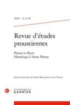 Couverture du livre « Revue d'etudes proustiennes 2019 - 2, n 10 - proust et kant. hommage a anne hen - proust et kant. h » de  aux éditions Classiques Garnier