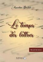 Couverture du livre « Le temps des lettres » de Berdah Marceline aux éditions Saint Honore Editions