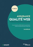 Couverture du livre « Assurance qualité web : la référence des professionnels du web (3e édition) » de Elie Sloim et Laurent Denis aux éditions Eyrolles
