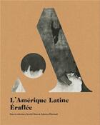 Couverture du livre « L'amerique latine eraflee /francais/anglais/neerlandais » de Fabri Alexis aux éditions Toluca