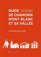 Couverture du livre « Guide de Chamonix et sa vallée » de Christine Boymond Lasserre aux éditions Esope