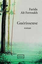 Couverture du livre « Guérisseuse » de Farida Ait Ferroukh aux éditions Altava