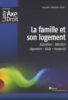 Couverture du livre « La famille et son logement » de Couzigou Suhas aux éditions Wolters Kluwer