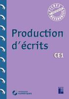 Couverture du livre « Production d'écrits : CE1 » de Francois Bellanger aux éditions Retz