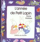 Couverture du livre « L'Annee De Petit Lapin » de Marie Wabbes aux éditions Le Sorbier
