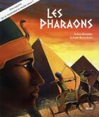 Couverture du livre « Les pharaons » de Sylvie Baussier et Sylvain Bourrieres aux éditions Auzou