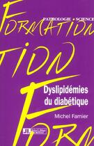 Couverture du livre « Dyslipidemies du diabetique » de Farnier M aux éditions John Libbey