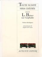 Couverture du livre « Toute nudite sera chatiee, suivi de : le baiser sur l'asphalte » de Nelson Rodrigues aux éditions Actes Sud