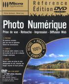 Couverture du livre « Photo Numerique Avec Dvd » de Patrick Duchesne aux éditions Micro Application