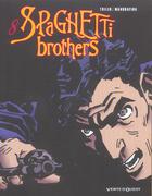 Couverture du livre « Spaghetti brothers Tome 8 » de Trillo et Mandrafina aux éditions Vents D'ouest