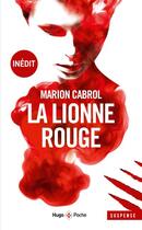 Couverture du livre « La lionne rouge » de Marion Cabrol aux éditions Hugo Poche