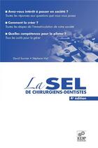 Couverture du livre « La SEL de chirurgiens dentistes (4e édition) » de Stephane Vial et David Tournier aux éditions Parresia