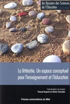 Couverture du livre « La litteratie. un espace conceptuel pour l enseignement et l education » de Dupont Pascal/Dezutt aux éditions Pu Du Mirail