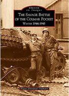 Couverture du livre « The savage battle of the Colmar pocket ; winter 1944-1945 » de Hugues-Emmanuel Thalmann aux éditions Editions Sutton