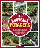 Couverture du livre « Les nouveaux potagers » de Robert Elger aux éditions Rustica