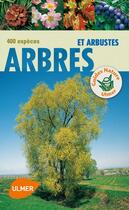 Couverture du livre « Arbres et arbustes ; 400 espèces » de Bruno P. Kremer aux éditions Eugen Ulmer
