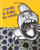 Couverture du livre « J'Avale Le Bebe Du Voisin » de Nacer Khemir aux éditions Syros