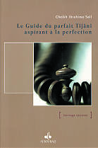 Couverture du livre « Guide du parfait tijain, aspirant a la perfection » de Sau Ibrahima aux éditions Albouraq