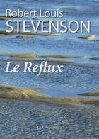 Couverture du livre « Le reflux » de Robert Louis Stevenson aux éditions La Decouvrance