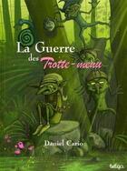 Couverture du livre « Les Trotte-Menu Tome 1 : la guerre des Trotte-Menu » de Daniel Cario et Daniel Goiset aux éditions Beluga