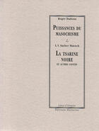 Couverture du livre « La tsarine noire et autres contes ; l'éloge du masochisme » de Leopold Von Sacher-Masoch et Dadoun Roger aux éditions Manucius