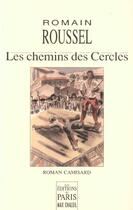 Couverture du livre « Les Chemins Des Cercles » de Romain Roussel aux éditions Paris