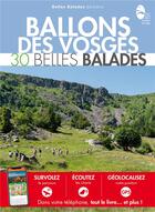Couverture du livre « Balades nature ; ballons des Vosges : 30 belles balades » de  aux éditions Belles Balades