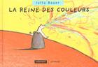 Couverture du livre « La reine des couleurs - illustrations, couleur » de Jutta Bauer aux éditions Autrement