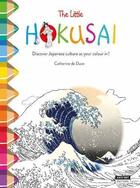 Couverture du livre « The little Hokusaï ; discover japanese culture as you color in ! » de Catherine De Duve aux éditions Kate'art