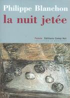 Couverture du livre « La Nuit Jetee » de Philippe Blanchon aux éditions Act Mem