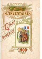 Couverture du livre « L'inventaire de la Guyane française en 1900 » de Bassiere. E./ aux éditions Orphie