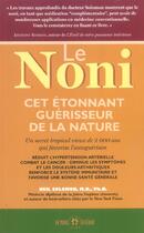 Couverture du livre « Noni cet etonnant guerisseur de la nature » de Solomon Neil aux éditions Un Monde Different