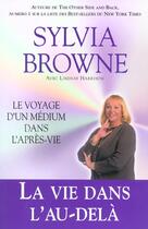 Couverture du livre « La vie dans l'au-dela - voyage d'un medium » de Sylvia Browne aux éditions Ada