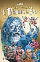 Couverture du livre « La ménopause des fées T.1 ; le crépuscule des dieux » de Gudule aux éditions Bragelonne