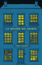 Couverture du livre « La maison qui grince » de Karrie Fransman aux éditions Presque Lune
