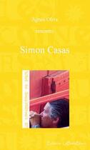 Couverture du livre « Simon Casas » de Agnes Olive aux éditions La Belle Bleue