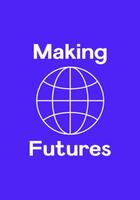 Couverture du livre « Making futures » de Sergei Tretjakow aux éditions Spector Books