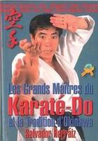 Couverture du livre « Les grands maîtres du karaté-do et la tradition d'Okinawa » de Salvador Herraiz aux éditions Budo International