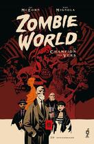 Couverture du livre « Zombie world : le champion des vers » de Mike Mignola et Pat Mc Eown aux éditions 404 Editions