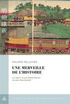 Couverture du livre « Une merveille de l'histoire : le Japon vu par Elisée Reclus et Léon Metchnikoff » de Philippe Pelletier aux éditions Editions De La Sorbonne