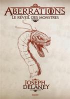 Couverture du livre « Aberrations t.1 : le réveil des monstres » de Joseph Delaney aux éditions Bayard Jeunesse