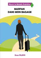Couverture du livre « MARFAN DANS MON BAGAGE » de Enzo Filippi aux éditions Thebookedition.com