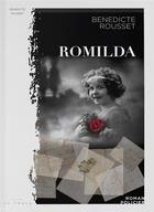 Couverture du livre « Romilda » de Benedicte Rousset aux éditions Editions La Trace