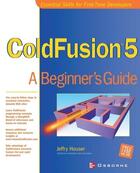 Couverture du livre « Cold fusion 5 - a beginner's guide » de Houser Jeffry aux éditions Mcgraw-hill Education