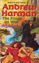 Couverture du livre « The Frogs Of War » de Harman Andrew aux éditions Little Brown Book Group Digital